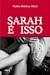 Sarah é isso