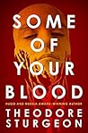 Some of Your Blood