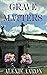 Grave Matters by Alexie Aaron