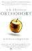 Orthodoxy by G.K. Chesterton
