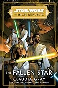 The Fallen Star (Star Wars: The High Republic) 