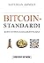 Bitcoin-standardi: kohti avointa rahajärjestelmää (Finnish Edition)