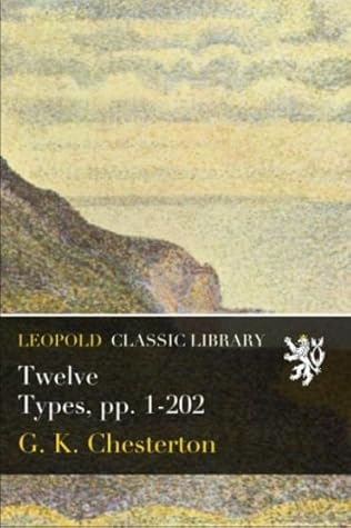 Twelve Types, pp. 1-202