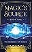 The Essence of Magic: Book one in the Magic's Source series