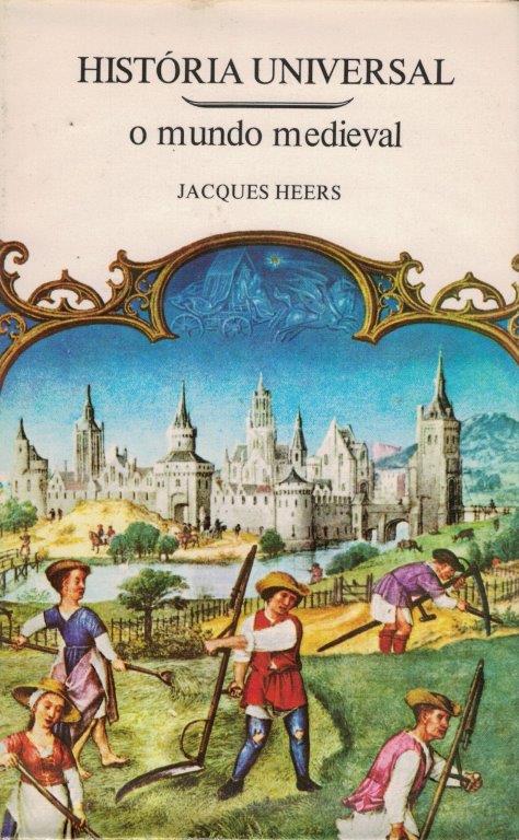 O Mundo Medieval (História Universal, #2)