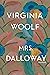 Mrs. Dalloway by Virginia Woolf
