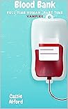 Blood Bank by Cassie Alford