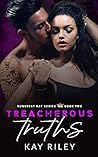 Treacherous Truths by Kay Riley