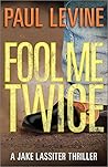 Fool Me Twice