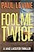 Fool Me Twice (Jake Lassiter #6)