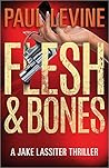 Flesh and Bones