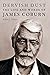 Dervish Dust: The Life and Words of James Coburn
