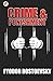 Crime and Punishment by Fyodor Dostoevsky