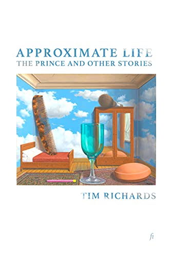 Approximate Life : The Prince and Other Stories