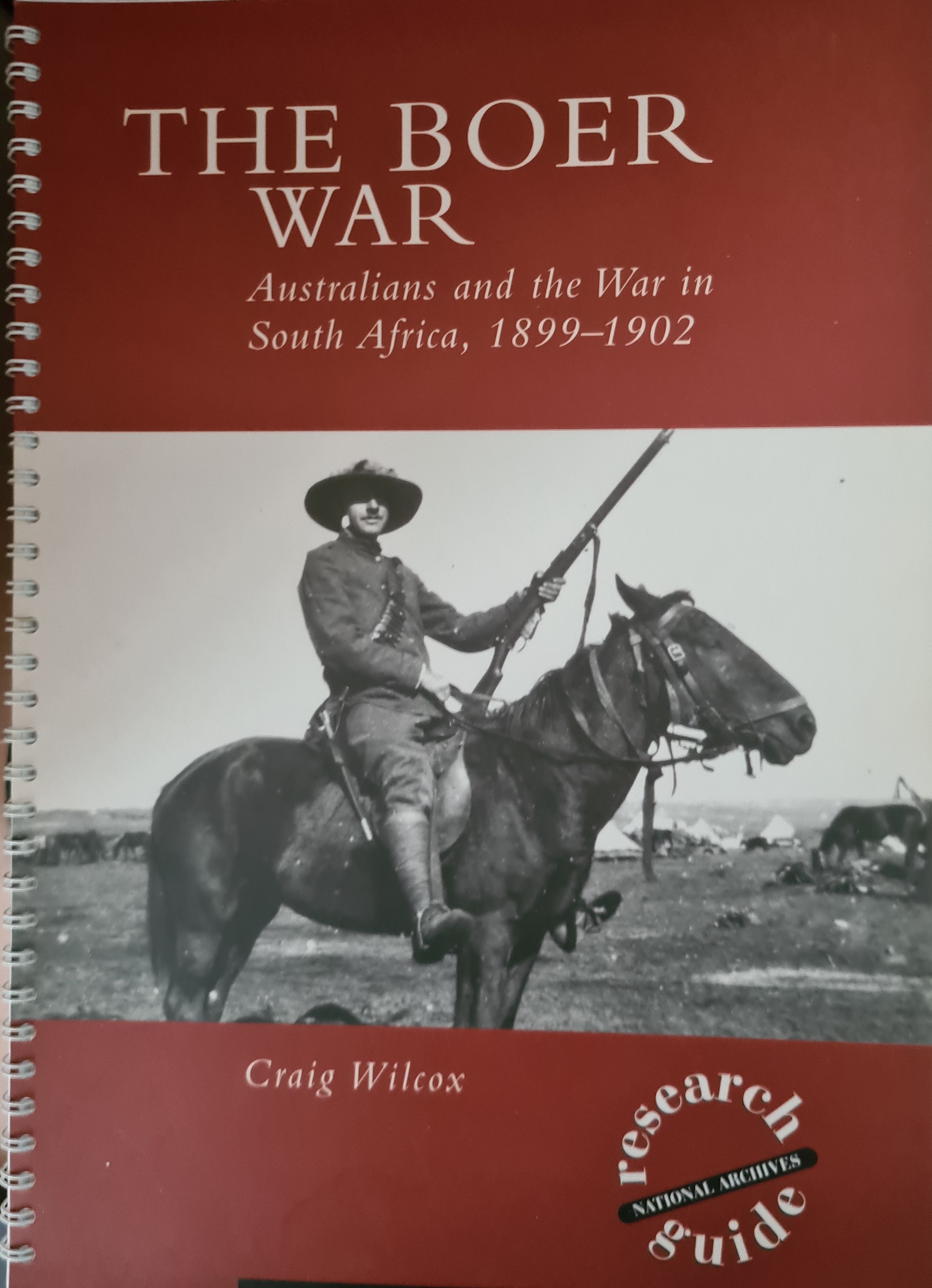 The Boer War: Australians and the War in South Africa, 1899-1902