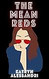 The Mean Reds