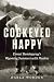 Cockeyed Happy: Ernest Hemingway's Wyoming Summers with Pauline
