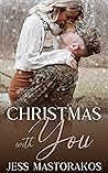 Christmas with You by Jess Mastorakos