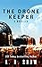 The Drone Keeper (Watch the...