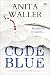 Code Blue (The Connection T...