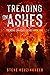 Treading On Ashes (Treading On Ashes, #1)
