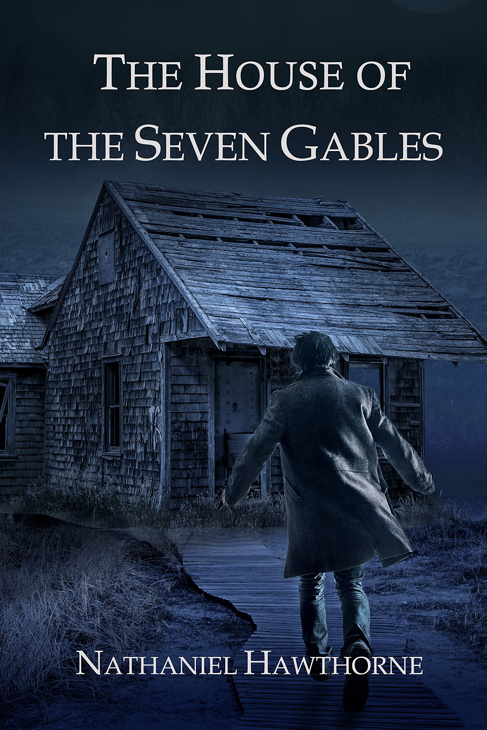 The House of the Seven Gables: With original illustrations - annotated