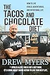 Book cover for The Tacos and Chocolate Diet: How to Live A Bold, Adventurous, And Intentional Life