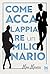 Come accalappiare un milionario (Sporchi milionari, #3)