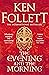The Evening and the Morning by Ken Follett