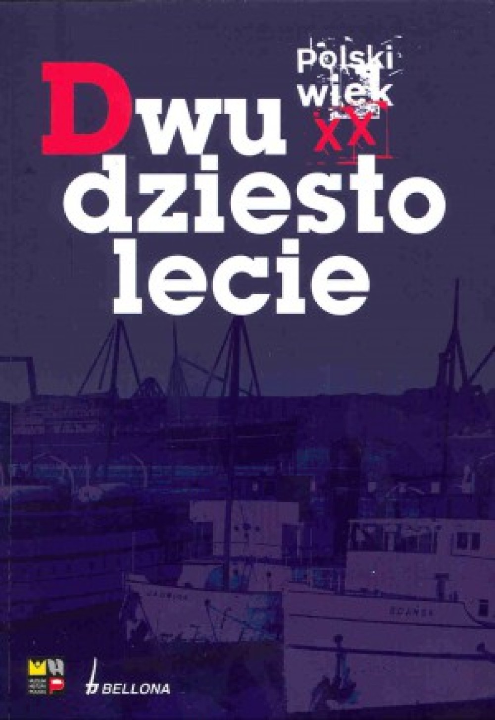 Dwudziestolecie (Polski wiek XX, #1)