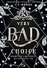 Very Bad Choice by J.S. Wonda