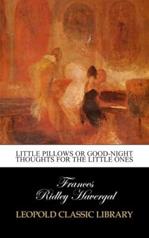 Little Pillows or good-night thoughts for the little ones