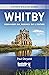 Whitby, Robin Hood's Bay & Staithes Historic Walking Guides