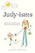 Judy-isms by Judy Kroll