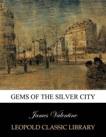 Gems of the silver city