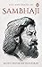 The Life and Death of Sambhaji