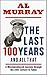 The Last 100 Years (Give or Take) and All That: A Misremembered Journey through the 20th Century