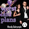 Worst Laid Plans by Wendy Dalrymple