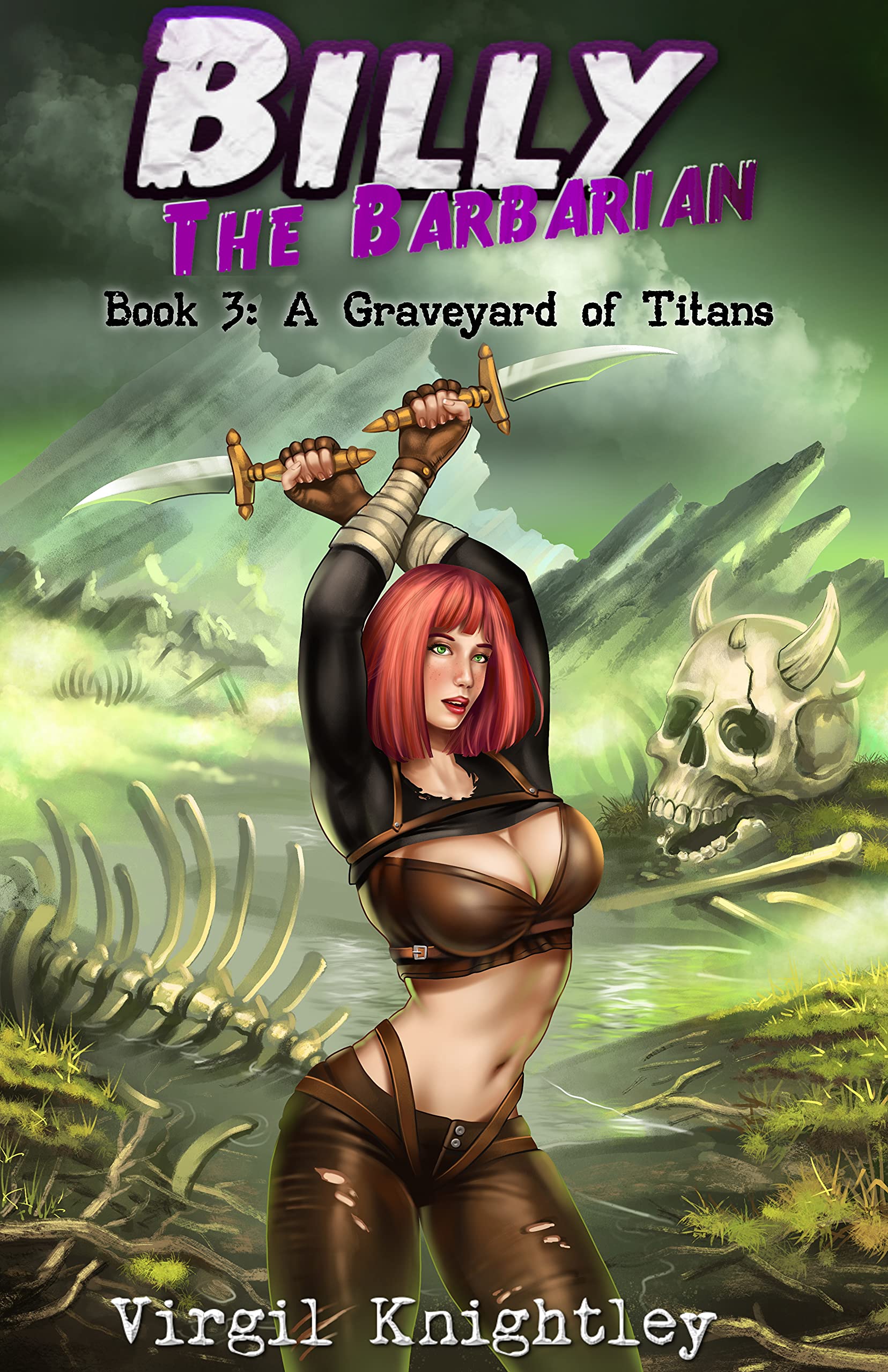 Billy the Barbarian 3: A Graveyard of Titans (Kindle Edition)