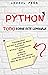Python 3: TODO sobre este Lenguaje (Spanish Edition)