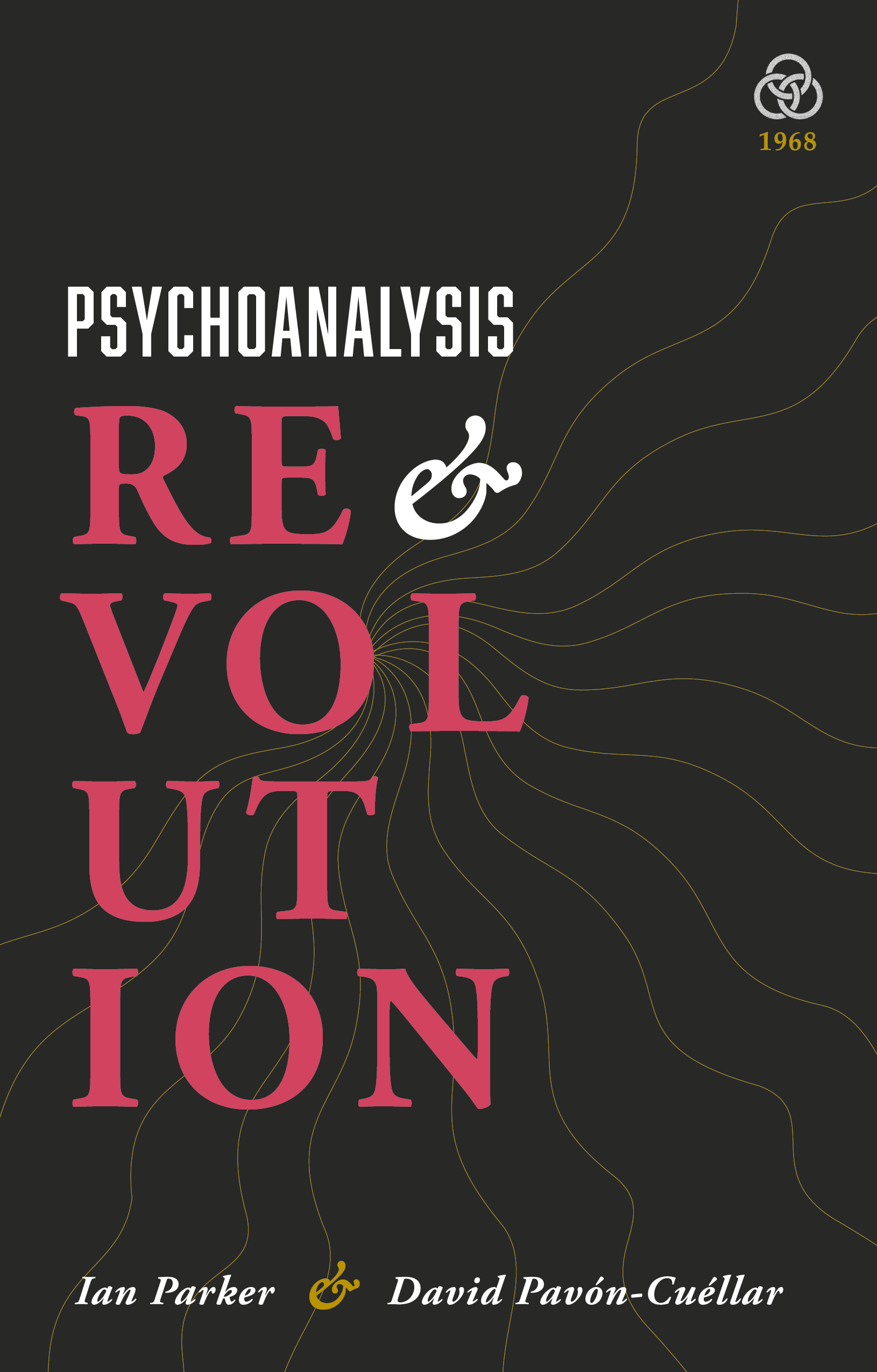 Psychoanalysis and Revolution: Critical Psychology for Liberation Movements (ebook)