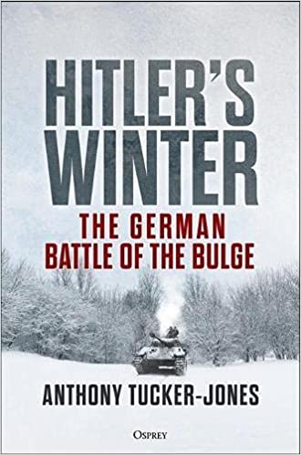 Hitler’s Winter: The German Battle of the Bulge