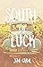 South of Luck by Jim Guhl
