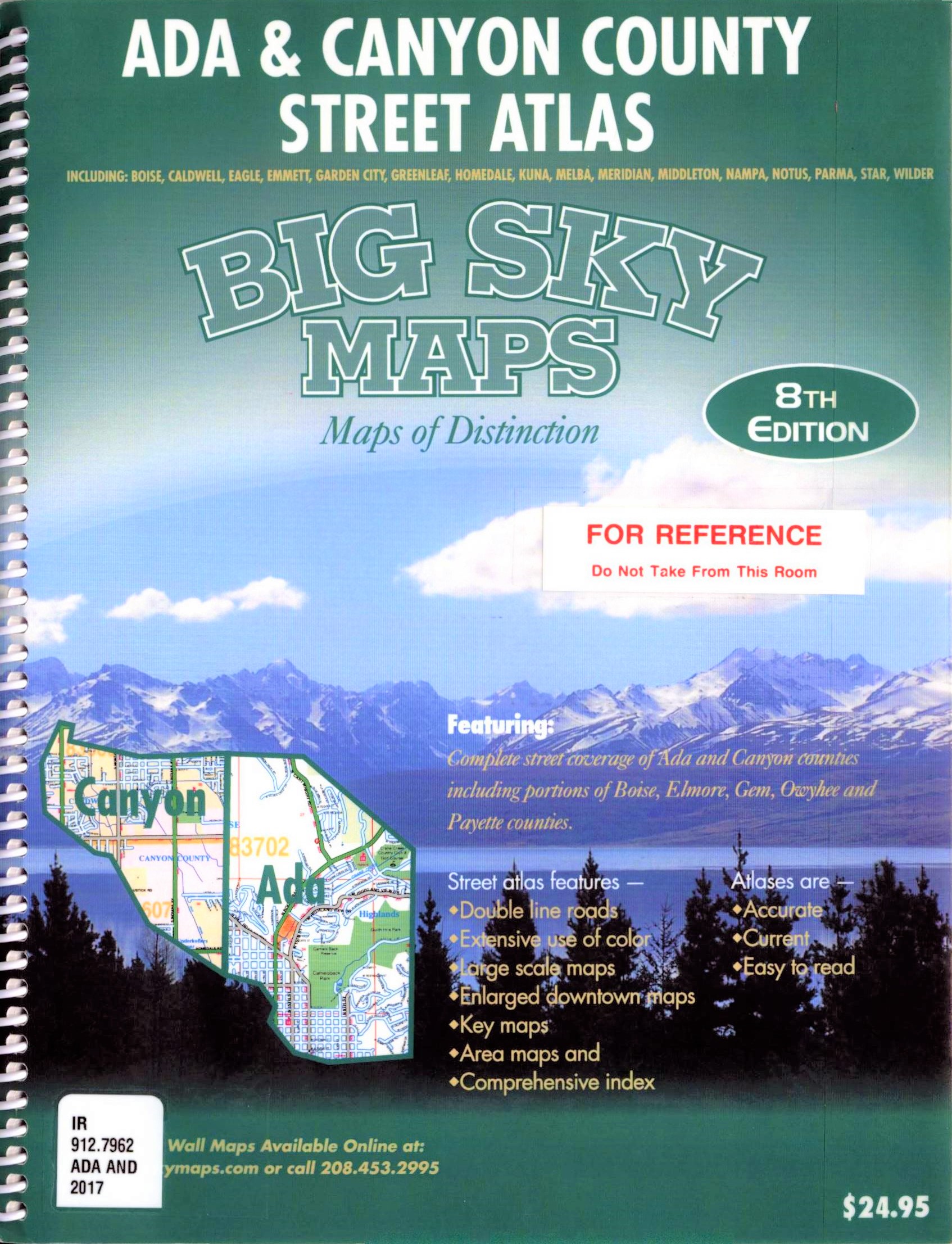 Ada & Canyon County street atlas : including Boise, Caldwell, Eagle, Emmett, Garden City, Greenleaf, Homedale, Kuna, Melba, Meridian, Middleton, Nampa, Notus, Parma, Star, Wilder