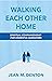 Walking Each Other Home by Jean Denton