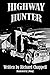 Highway Hunter by Richard Chappell