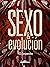 Sexo y evolución (Spanish Edition)