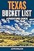 Texas Bucket List Adventure...