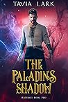The Paladin's Shadow by Tavia Lark