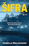 Šifra by Isabella Maldonado